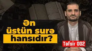 Təfsir dərsləri 002 | Fatihə (Həmd) surəsinin fəziləti | Quranın ən üstün surəsi | Seyyid Elman