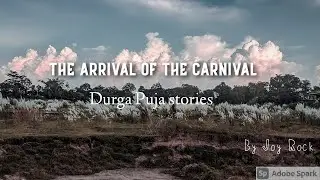 The Arrival of the Carnival||The Creative Process||Durga Puja stories part 1||West Bengal