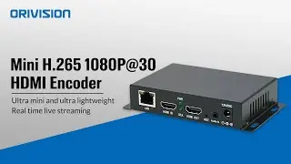 ORIVISION Ultra Mini H.265 HDMI Video Encoder For Live Streaming