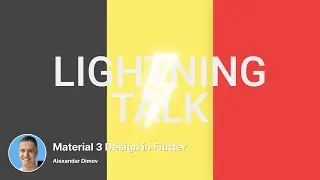 Material 3 Design in Flutter | ⚡️ Lightning Talk | Flutter Belgium Meetup #24