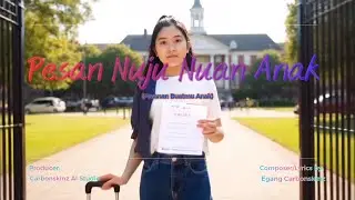 Pesan Nuju Nuan Anak - Carbonskinz AI Studio (Official Lyrics Video)