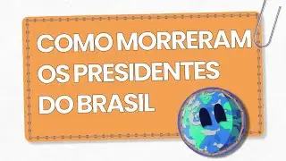 COMO MORRERAM OS PRESIDENTES DO BRASIL