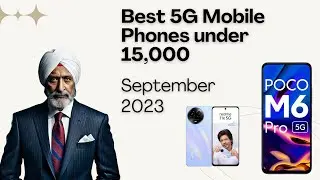 Best 5G Mobile Phones under 15,000 in September 2023
