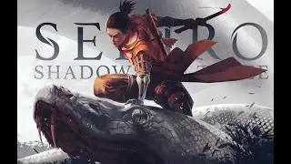 Прохождение - Sekiro Shadows Die Twice ч.10