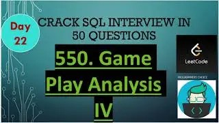 #550 Game Play Analysis IV Day-22 #leetcode |Crack SQL Interview in 50 Qs | Programmers Choice