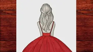 Elbiseli Güzel Bir Kız Çizimi - Arkası Dönük Kız Resmi Çizimi Nasıl Yapılır - How to draw a girl