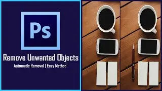 Remove Unwanted Objects : Automatic Removal | Hidden Tool