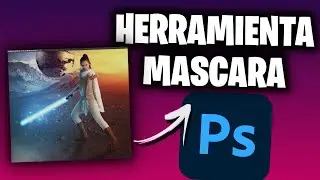 COMO USAR HERRAMIENTA MASCARA PHOTOSHOP