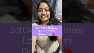 Software Engineer Life I dreamt of❤️In REAL🥺