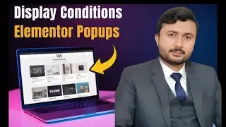 How to use display conditions in Elementor popups Wordpress