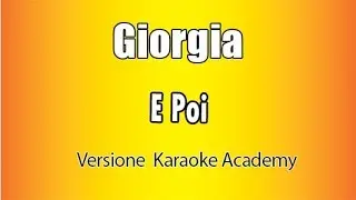 Giorgia - E Poi (versione Karaoke Academy Italia)