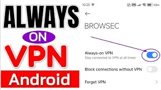 How To Enable Always On VPN on Android