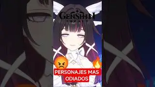 😡The 7 MOST HATED Characters in Genshin Impact🔥