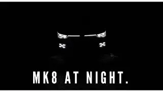 MK8 GTI SE AT NIGHT TIME | REAL OWNER