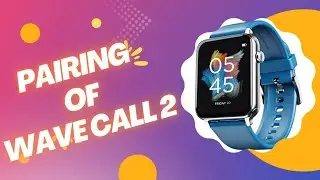 Pairing Boat Wave Call 2 watch in Boat Crest app in Mobile || No Audio || Bluetooth calling watch ||