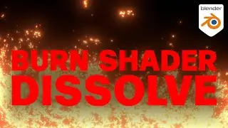 Burn Dissolve Shader - Blender Tutorial