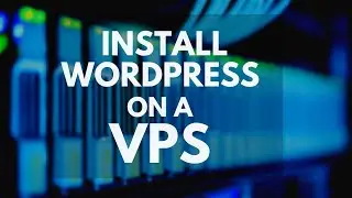 How to Install WordPress on a VPS + SSL Certificate