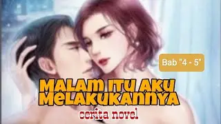 MALAM ITU AKU MELAKUKANNYA(Cerita_Novel 🔞) Bab 