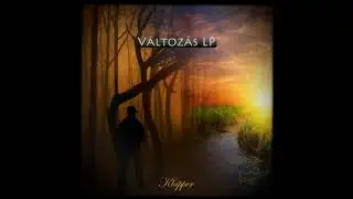Klápper - Változás LP Outro [Official Audio]