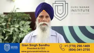 Gian Singh Sandhu  || President & C.E.O || Guru Nanak Institute of Global Studies