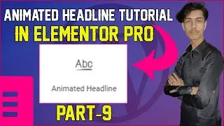 how to use animated headline in Elementor Pro Elementor Pro [animated headline] tutorial Part-9