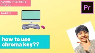 HOW TO USE GREEN SCREEN CHROMA KEY  │ADOBE PREMIERE PRO CC │PART 1  │ZayanAnimations