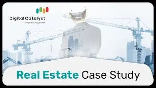 Real Estate Case Study | Best Digital Marketing Agency In Hyderabad | 9849037822 | Digital Catalyst