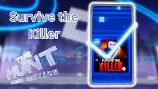 The Hunt First Edition: Survive the Killer