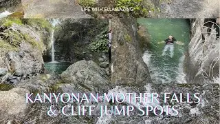 Kanyonan Mother Falls & Cliff Jump Spots | Burgos, Carranglan (Part 2) Challenging but WORTH IT!