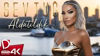 Sevtuğ | Aldatıldık | Official Music Video