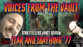 Storytellers Vault Review | Fear and Loathing 77 | Voices From the Vault