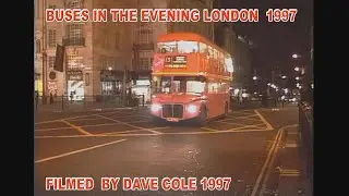DC011 Dave Cole London buses in evening 1997