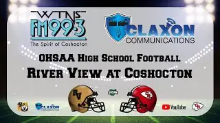 River View at Coshocton - OHSAA Football from FM 99.3 WTNS