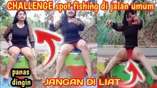 CHALLENGE FISHING SPOT MANCING DI JALAN UMUN