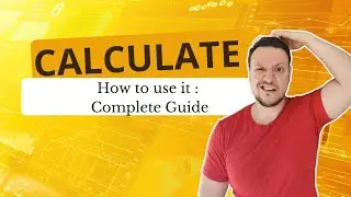 When To Use Calculate In Dax: Complete Tutorial