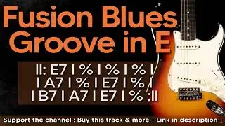 Fusion Blues Groove Guitar Backing Track In E
