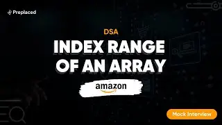 Amazon Coding Interview Questions | Mock interview | Preplaced