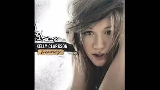 Kelly Clarkson - Because Of You (HQ Audio)