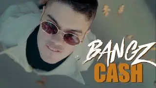 BANGZ - Cash (Official Video) | 2022