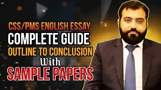 CSS English Essay | Complete Guide | sample Essays | Outline Intro Conclusion|