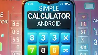 Creating a Simple Calc Android App using Java and Xml in Android Studio | Coding Explained in Tamil