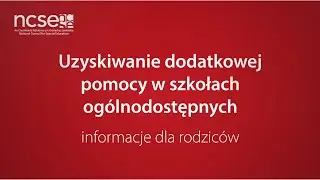 Uzyskiwanie dodatkowej pomocy w szkołach ogólnodostępnych - Polish