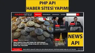 PHP Api ile Haber Sitesi Yapımı | News Website with PHP, Javascript, Css | News Api