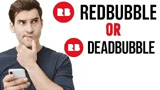Is Redbubble Still Worth It in 2023!