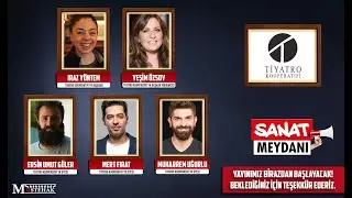 #SanatMeydanı No: 3 Tiyatro Kooperatifi Özel Yayını Başladı