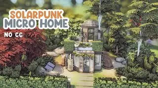 Solarpunk Micro Home 🪴 Sims 4 Speed Build with Lofi