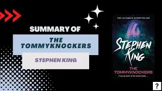Summary of "The Tommyknockers" by Stephen King