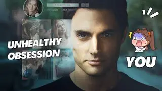 YOU : An Unhealthy Obsession