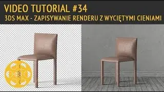 TUTORIAL PL - 3DS MAX - VRAY - ZAPISYWANIE RENDERU Z CIENIAMI - ALPHA SHADOW