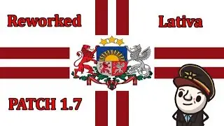 HoI4 - Reworked Latvia 1.7 - Strong, Stronger, LATVIAN - Thunder Cross Empire - Part 2
